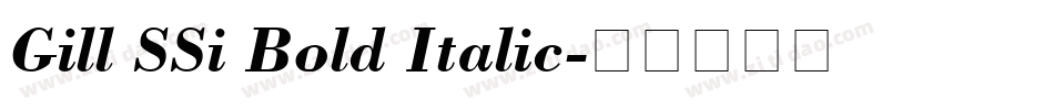 Gill SSi Bold Italic字体转换